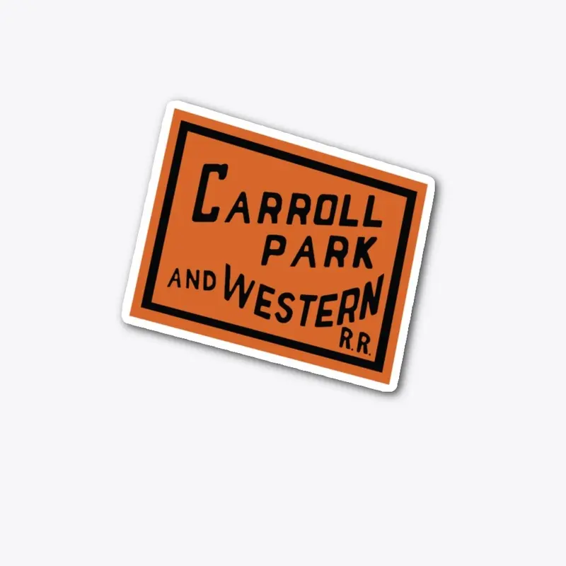 Carroll Park and Western RR Sticker